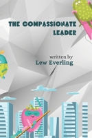 The Compassionate Leader: The Importance of Self-Compassion for Leadership Success B0FRZ7BHWW Book Cover
