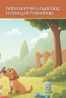 The Adventure Meadow: Noah and His Loyal Dog: A story of friendship B0GNML2QW8 Book Cover