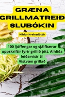 Græna grillmatreiðslubókin 1835004776 Book Cover