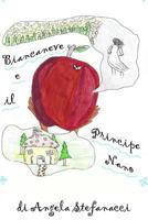 Biancaneve E Il Principe Nano: 1985312247 Book Cover