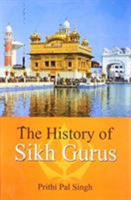 The History of Sikh Gurus 8183820751 Book Cover