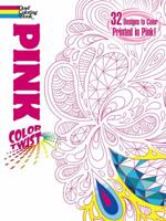 COLORTWIST -- Pink Coloring Book 0486499464 Book Cover