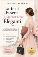L'arte di Essere signorine Eleganti! (Italian Edition) B0HBQPG615 Book Cover