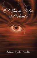 El Sucio Color del Viento 1463360118 Book Cover