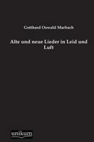 Alte Und Neue Lieder in Leid Und Luft 3846013048 Book Cover