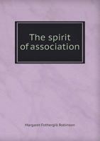 The Spirit of Association 5518667566 Book Cover