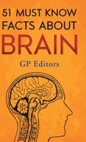 51 Must Know Facts About Brain 9354994652 Book Cover