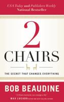 2 Chairs: The Secret That Changes Everything 1617958018 Book Cover