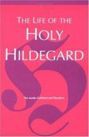 The Life of the Holy Hildegard 0814622445 Book Cover