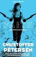 Faith: A short story of courage B0C1JD9FQV Book Cover