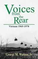 Voices from the Rear: Vietnam 1969-1970 0738863157 Book Cover