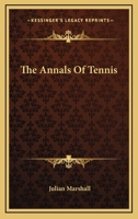 The Annals Of Tennis 1015943284 Book Cover