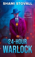 24-Hour Warlock (The Chronos Chronicles) 1957613475 Book Cover