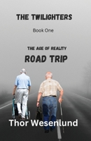 The Twilighters: Road Trip 1764131525 Book Cover