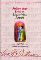 Amber Was Brave, Essie Was Smart 0439430356 Book Cover