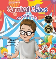 Carnival Chaos (The What-If Kid) 1779624557 Book Cover