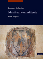 Manfredi Committente: Fonti E Opere 8833134717 Book Cover