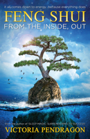 Feng Shui From the Inside, Out 1940265096 Book Cover