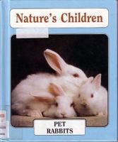 Pet Rabbits (Nature's Children) 0717290719 Book Cover
