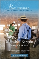 The Amish Midwife's Bargain: An Uplifting Inspirational Romance 1335598464 Book Cover