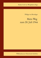 Mein Weg zum 20. Juli 1944 3755758997 Book Cover