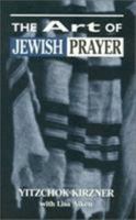 The Art of Jewish Prayer 0876686528 Book Cover