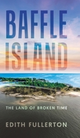 Baffle Island: The Land of Broken Time 1834187362 Book Cover