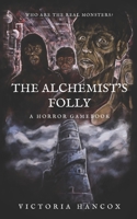 The Alchemist's Folly B086PNZGYX Book Cover