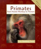 Primates: From Howler Monkeys to Humans (Animals in Order) 0531159213 Book Cover