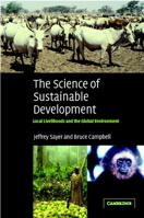 The Science of Sustainable Development: Local Livelihoods and the Global Environment (Biological Conservation, Restoration, & Sustainability) 0521534569 Book Cover