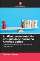 Análise documental da desigualdade social na América Latina (Portuguese Edition) 6207224043 Book Cover