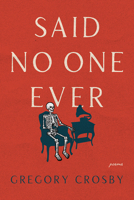 Said No One Ever 1936767643 Book Cover