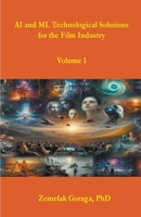 AI and ML Technological Solutions for the Film Industry B0CTMVFNVD Book Cover