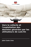 Vers la collecte et l'exploitation des données générées par les utilisateurs de Last.fm (French Edition) 6209729835 Book Cover