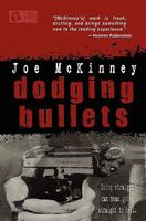 Dodging Bullets 0982688717 Book Cover