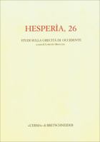 Hesperia 26: Studi Sulla Grecita Di Occidente 8882656985 Book Cover