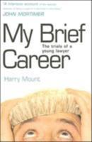 My Brief Career: The Trials of a Young Lawyer 1904977073 Book Cover