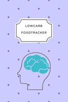 Low Carb Food Tracker: A5 notebook squared planner journal meal tracker motivational diary fitness plan 1077019319 Book Cover