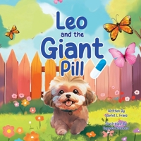 Leo and the Giant Pill B0F1DVW2R1 Book Cover