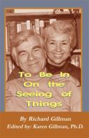 To Be In On The Seeing Of Things 1556053894 Book Cover