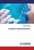 Guided Endodontics 6208423619 Book Cover
