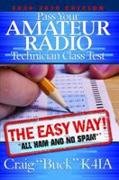 Pass Your Amateur Radio Technician Class Test - The Easy Way: 2026-2030 (EasyWayHamBooks) B0GT93K7VW Book Cover