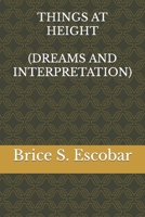 Things at Height: Dreams and Interpretation B0BXN93L21 Book Cover