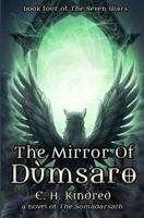 The Mirror of Dùmsaro: A Novel Of The Somadàrsath 0985753056 Book Cover