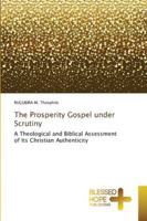 The Prosperity Gospel under Scrutiny 6202002751 Book Cover