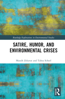 Satire, Humor, and Environmental Crises 1032473673 Book Cover