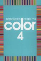 Designer's Guide to Color 4 (Designer's Guide to Colo) 087701681X Book Cover