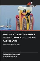 Argomenti Fondamentali Dell'anatomia del Canale Radicolare (Italian Edition) 6630506634 Book Cover