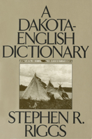 A Dakota-English Dictionary (Borealis Books) 0873512820 Book Cover