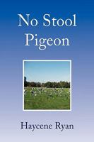 No Stool Pigeon 1436392039 Book Cover